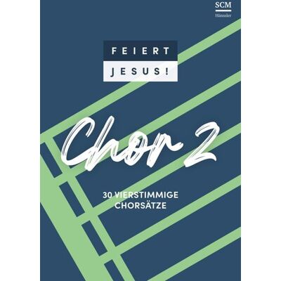 Hänssler Feiert Jesus! Chor 2 Hänssler Feiert Jesus! Chor 2