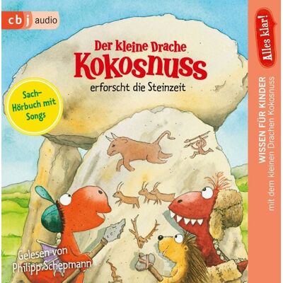 Cbj audio Alles klar! Der kleine Drache Kokosnuss erforscht die Steinzeit Cbj audio Alles klar! Der kleine Drache Kokosnuss erforscht die Steinzeit