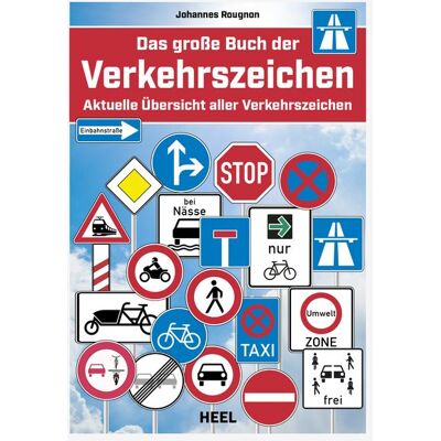 Heel Das große Buch der Verkehrszeichen Heel Das große Buch der Verkehrszeichen