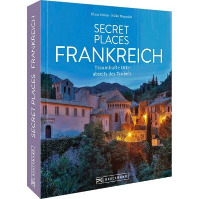 Bruckmann Secret Places Frankreich Bruckmann Secret Places Frankreich