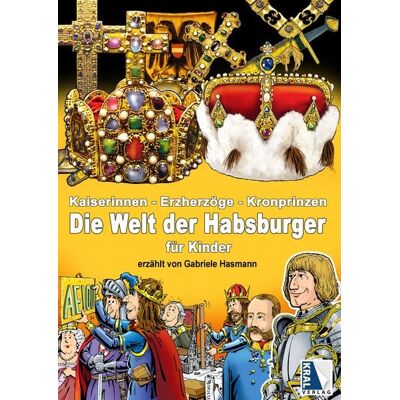 KRAL Kaiserinnen - Erzherzöge - Kronprinzen KRAL Kaiserinnen - Erzherzöge - Kronprinzen