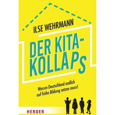 Herder eBooks Der Kita-Kollaps Herder eBooks Der Kita-Kollaps