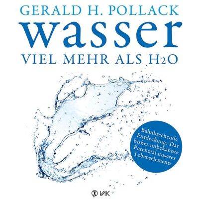 Vak Wasser - viel mehr als H2O Vak Wasser - viel mehr als H2O
