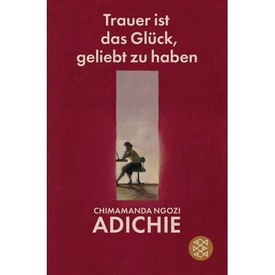 Fischer Taschenbuch Verlag Trauer ist das Glück, geliebt zu haben Fischer Taschenbuch Verlag Trauer ist das Glück, geliebt zu haben