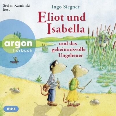 Argon Eliot und Isabella und das geheimnisvolle Ungeheuer Argon Eliot und Isabella und das geheimnisvolle Ungeheuer