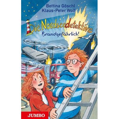 Jumbo Die Nordseedetektive (Band 12) – Brandgefährlich! Jumbo Die Nordseedetektive (Band 12) – Brandgefährlich!