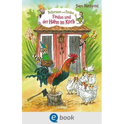 Oetinger Pettersson und Findus. Findus und der Hahn im Korb Oetinger Pettersson und Findus. Findus und der Hahn im Korb