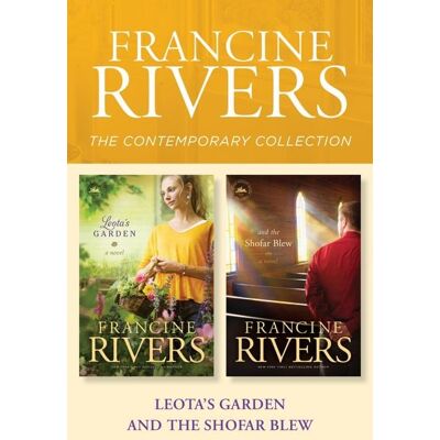 Tyndale Fiction The Francine Rivers Contemporary Collection: Leota's Garden / And the Shofar Blew Tyndale Fiction The Francine Rivers Contemporary Collection: Leota's Garden / And the Shofar Blew