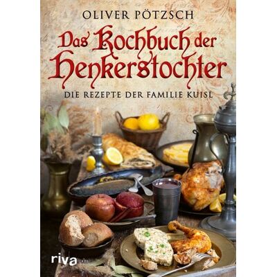 Riva Das Kochbuch der Henkerstochter Riva Das Kochbuch der Henkerstochter