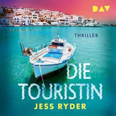 Der Audio Verlag Die Touristin. Diese Insel ist ein Traum. Und dein tödliches Verhängnis Der Audio Verlag Die Touristin. Diese Insel ist ein Traum. Und dein tödliches Verhängnis