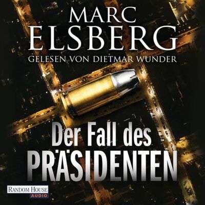Random House Audio Der Fall des Präsidenten Random House Audio Der Fall des Präsidenten