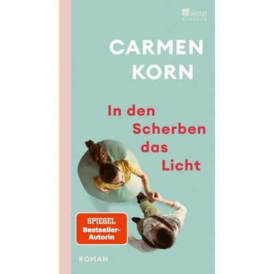 Rowohlt eBooks In den Scherben das Licht Rowohlt eBooks In den Scherben das Licht