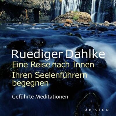 Ariston Eine Reise nach Innen: Ihren Seelenführern begegnen Ariston Eine Reise nach Innen: Ihren Seelenführern begegnen