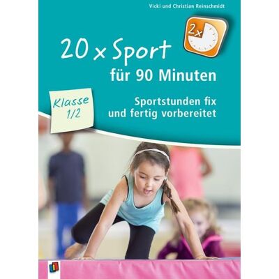 Verlag an der Ruhr 20 x Sport für 90 Minuten – Klasse 1/2 Verlag an der Ruhr 20 x Sport für 90 Minuten – Klasse 1/2