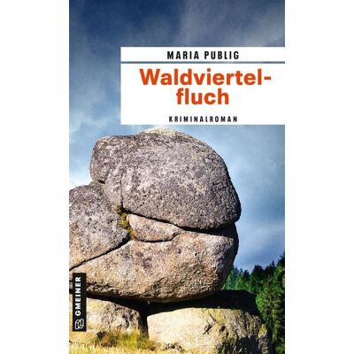 Gmeiner Verlag eBooks Waldviertelfluch Gmeiner Verlag eBooks Waldviertelfluch