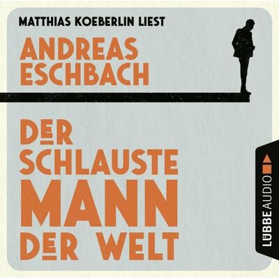 Lübbe Audio Der schlauste Mann der Welt Lübbe Audio Der schlauste Mann der Welt