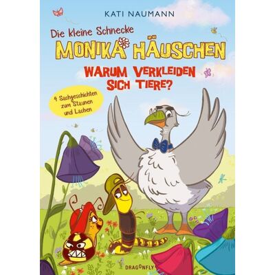 Dragonfly Die kleine Schnecke Monika Häuschen 4: Warum verkleiden sich Tiere? Dragonfly Die kleine Schnecke Monika Häuschen 4: Warum verkleiden sich Tiere?
