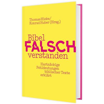 Katholisches Bibelwerk Bibel falsch verstanden Katholisches Bibelwerk Bibel falsch verstanden