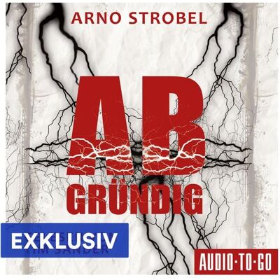 Audio-To-Go Abgründig (Nur bei uns!) Audio-To-Go Abgründig (Nur bei uns!)