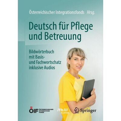 Springer Deutsch für Pflege und Betreuung Springer Deutsch für Pflege und Betreuung