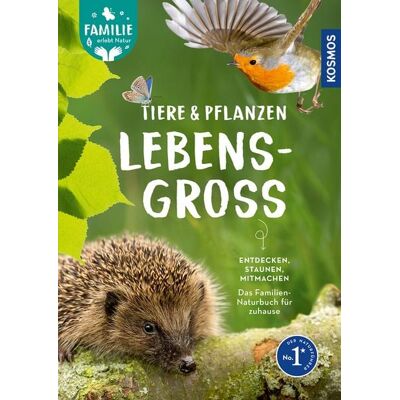 Kosmos Uitgevers Tiere und Pflanzen lebensgroß Kosmos Uitgevers Tiere und Pflanzen lebensgroß