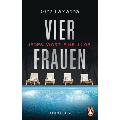 Penguin Vier Frauen - Jedes. Wort. Eine. Lüge. Penguin Vier Frauen - Jedes. Wort. Eine. Lüge.