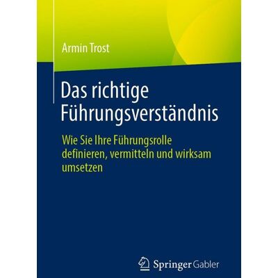 Springer Das richtige Führungsverständnis Springer Das richtige Führungsverständnis