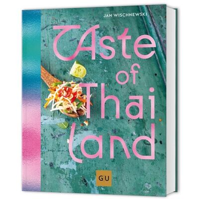 Gräfe und Unzer Verlag GmbH Taste of Thailand Gräfe und Unzer Verlag GmbH Taste of Thailand