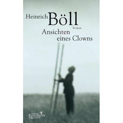 Kiepenheuer & Witsch Ansichten eines Clowns Kiepenheuer & Witsch Ansichten eines Clowns