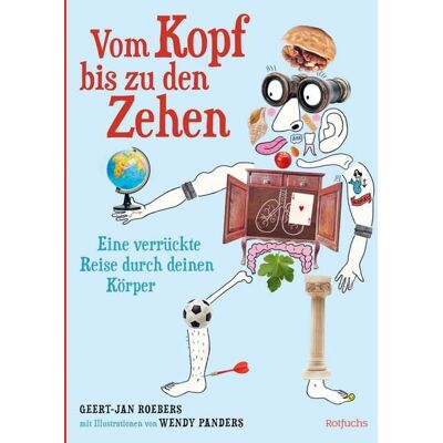 Rotfuchs Vom Kopf bis zu den Zehen – Eine verrückte Reise durch deinen Körper Rotfuchs Vom Kopf bis zu den Zehen – Eine verrückte Reise durch deinen Körper