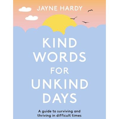 Orion Kind Words for Unkind Days Orion Kind Words for Unkind Days