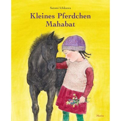 Moritz Kleines Pferdchen Mahabat Moritz Kleines Pferdchen Mahabat