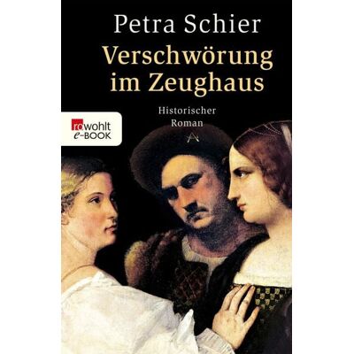 Rowohlt eBooks Verschwörung im Zeughaus Rowohlt eBooks Verschwörung im Zeughaus