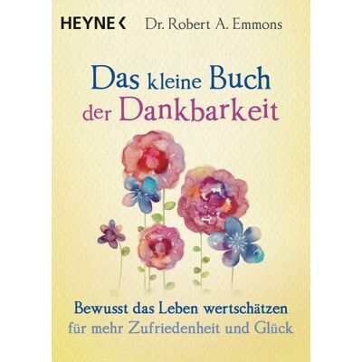 Penguin Random House Das kleine Buch der Dankbarkeit Penguin Random House Das kleine Buch der Dankbarkeit