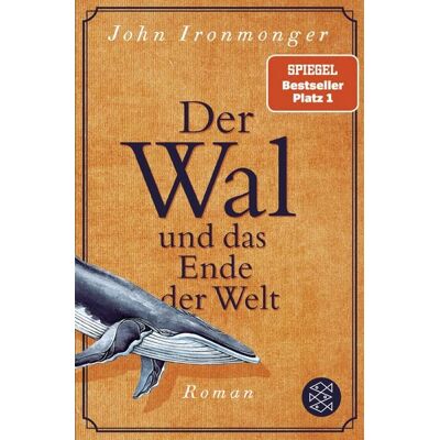 Fischer Taschenbuch Verlag Der Wal und das Ende der Welt Fischer Taschenbuch Verlag Der Wal und das Ende der Welt