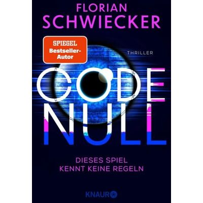 Knaur eBook Code Null. Dieses Spiel kennt keine Regeln Knaur eBook Code Null. Dieses Spiel kennt keine Regeln