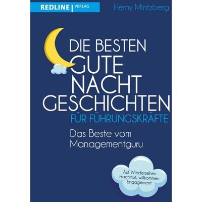 Redline Die besten Gute-Nacht-Geschichten für Führungskräfte Redline Die besten Gute-Nacht-Geschichten für Führungskräfte