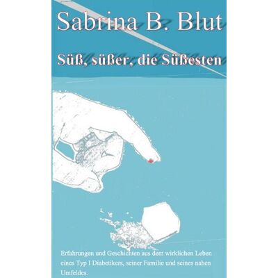 BoD – Books on Demand Süß, süßer, die Süßesten BoD – Books on Demand Süß, süßer, die Süßesten