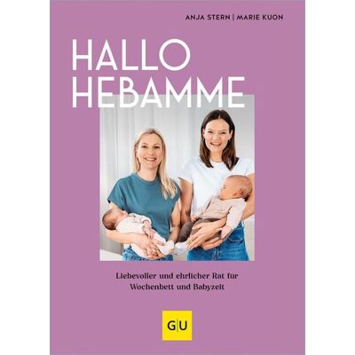 Gräfe und Unzer Verlag GmbH Hallo Hebamme Gräfe und Unzer Verlag GmbH Hallo Hebamme