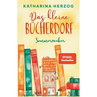 Rowohlt eBooks Das kleine Bücherdorf: Sommerzauber Rowohlt eBooks Das kleine Bücherdorf: Sommerzauber