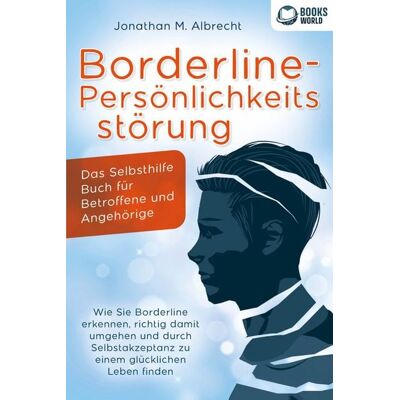 Pegoa Global Media / EoB Borderline-Persönlichkeitsstörung - Das Selbsthilfe Buch für Betroffene und Ange Pegoa Global Media / EoB Borderline-Persönlichkeitsstörung - Das Selbsthilfe Buch für Betroffene und Ange