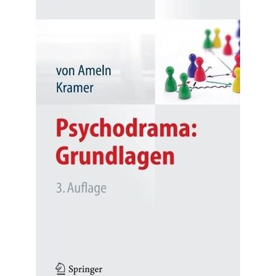Springer Psychodrama: Grundlagen Springer Psychodrama: Grundlagen