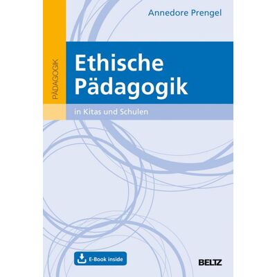 Beltz eBook Ethische Pädagogik in Kitas und Schulen Beltz eBook Ethische Pädagogik in Kitas und Schulen