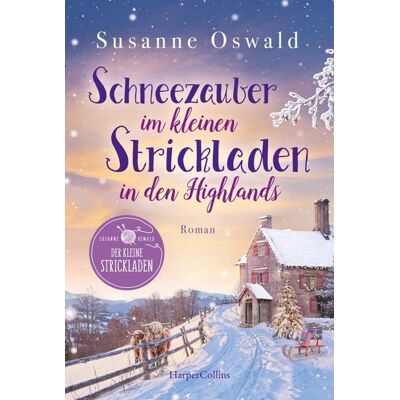 HarperCollins eBook Schneezauber im kleinen Strickladen in den Highlands HarperCollins eBook Schneezauber im kleinen Strickladen in den Highlands