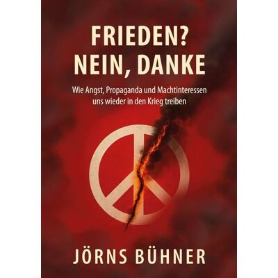 BoD – Books on Demand Frieden? Nein, Danke! BoD – Books on Demand Frieden? Nein, Danke!