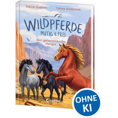 Loewe Wildpferde - mutig und frei (Band 7) - Der geheimnisvolle Hengst Loewe Wildpferde - mutig und frei (Band 7) - Der geheimnisvolle Hengst