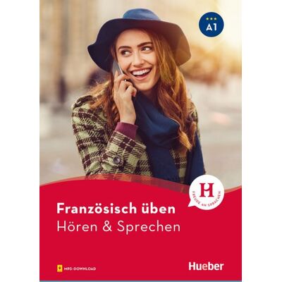 Hueber Französisch üben – Hören & Sprechen A1 Hueber Französisch üben – Hören & Sprechen A1