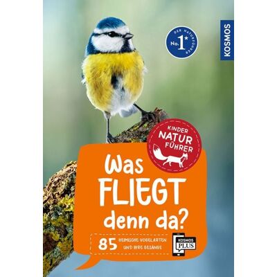 Kosmos Was fliegt denn da? Kindernaturführer Kosmos Was fliegt denn da? Kindernaturführer