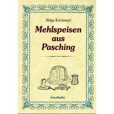 Ennsthaler Mehlspeisen aus Pasching Ennsthaler Mehlspeisen aus Pasching