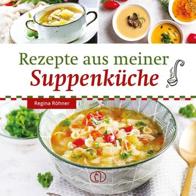 Buchverlag Leipzig Rezepte aus meiner Suppenküche Buchverlag Leipzig Rezepte aus meiner Suppenküche